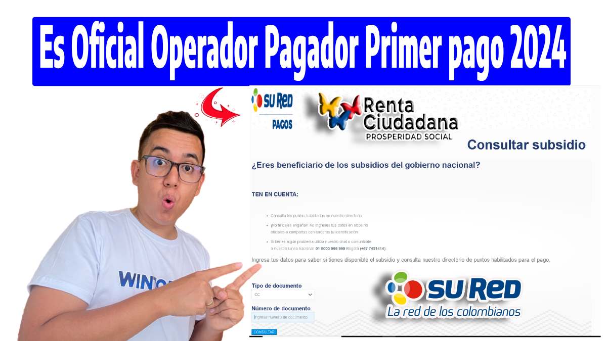 Es Oficial Operador Pagador Primer pago 2024, logo de Renta Ciudadana y Sured, capture de la pagina oficial de consulta y la foto de Wintor ABC